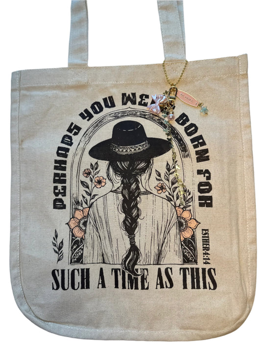 You Were Born for Such a Time As This Canvas Tote Bag